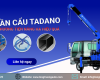 ƯU ĐIỂM CỦA CẦN CẨU TADANO